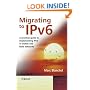 Migrating to Ipv6: A Practical Guide to Implementing IPv6 in Mobile and Fixed Networks