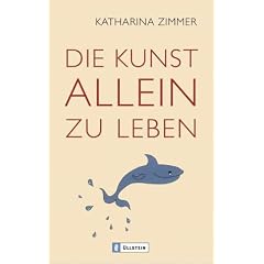 Die Kunst, allein zu leben