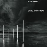 As If to Nothing - Craig Armstrong