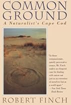 Common Ground: A Naturalist's Cape Cod