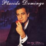 Review Classics  / Placido Domingo - Be My Love (An Album of Love)