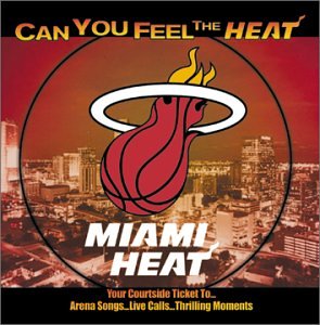 CD-Charts  Search : Miami Heat: Can You Feel the Heat