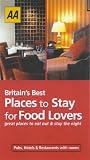 Britain's Best Places to Stay for Food Lovers (Places to Stay)