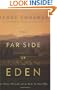 The Far Side of Eden: New Money, Old Land, and the Battle for Napa Valley