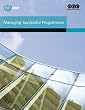 Managing successful programmes: Office of Government Commerce