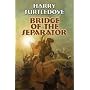Bridge of the Separator (Videssos)