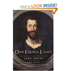 One Equall Light: An Anthology of the Writings of John Donne