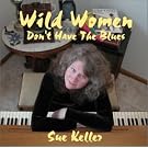 Wild Women Don't Have the Blues