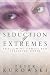 Book The Seduction of Extremes
