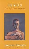 Jesus: The Teacher Within (0826412238) by Freeman, Laurence