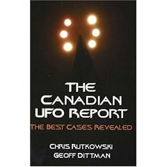 The Canadian UFO Report: The Best Cases Revealed