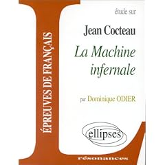 �tude sur Jean Cocteau, La machine infernale