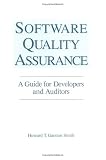 Software Quality Assurance: A Guide for Developers and Auditors
