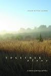 Together, Alone: A Memoir of Marriage and Place (Southwestern Writers Collection)
