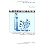 Glanz und Elend der PR. Zur praktischen Philosophie der ?ffentlichkeitsarbeit book cover