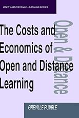 The Costs and Economics of Open and Distance Learning (The Open and Flexible Learning Series)