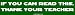 If you can read this, thank your teacher Bumper Sticker