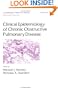 Clinical Epidemiology of Chronic Obstructive Pulmonary Disease (Lung Biology in Health and Disease)