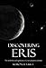 Discovering Eris: The Symbolism and Significance of a New Planetary Archetype