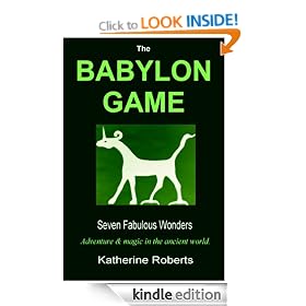 The Babylon Game (Seven Fabulous Wonders)