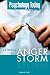 Book Psychology Today: Calming the Anger Storm (Psychology Today Here to Help)