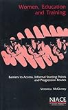 Women, education and training : barriers to access, informal starting points and progression routes