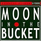 Click here to buy Moon in the Bucket by  Barry Ingle, Rebecca McColl, Liz O'Donoghue, Anna Burdak, and Garrett Fisher .