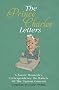 The Prince Charles Letters: A Future Monarch's Correspondence On Matters Of The Utmost Concern