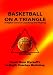 Search : Basketball On A Triangle: A Higher Level of Coaching and Playing
