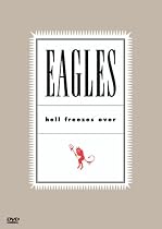 The Eagles - Hell Freezes Over