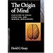 Origin of Mind: Evolution of Brain, Cognition, and General Intelligence