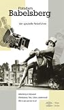 Potsdam Babelsberg: Der spezielle Reisef&uuml;hrer - Michaela Schubert, Wolfgang Bernschein