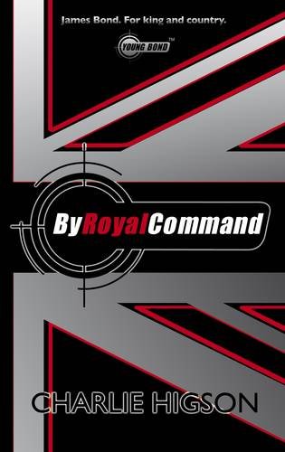 By Royal Command (Young Bond, No. 5)