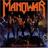 Fighting the World - Manowar