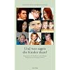 Und was sagen die Kinder dazu?: Gespr�che mit T�chtern und S�hnen lesbischer und schwuler Eltern
