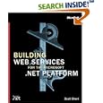 Building XML Web Services for the Microsoft .NET Platform