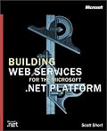 Building XML Web Services for the Microsoft  .NET Platform