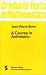 A Course in Arithmetic (Graduate Texts in Mathematics)