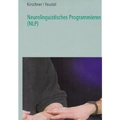 Neurolinguistisches Programmieren - NLP