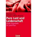 Pure Lust und Leidenschaft: Multi-Orgasmen f�r jede Frau -