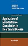 Application of muscle/nerve stimulation in health and disease