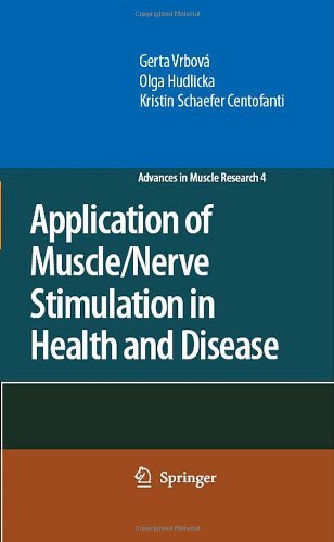 Application of Muscle/Nerve Stimulation in Health and Disease: 4 (Advances in Muscle Research)