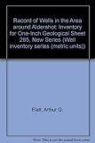 Records of wells in the area around Aldershot : inventory for one-inch geological sheet 285, new series