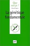 La g�n�tique fondamentale