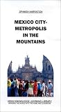 Spanish Narration - Mexico City - Metropolis In The Mountains