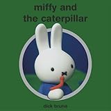 Miffy and the caterpillar