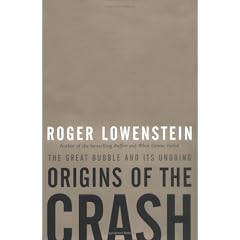 Origins of the Crash: The Great Bubble and Its Undoing