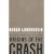 Origins of the Crash: The Great Bubble and Its Undoing