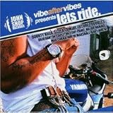 Lets Ride-Presented by VibeAfterVibes
