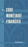 Revue Soficom  / Le code monétaire et financier : Partie législative